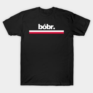 Bober | Bóbr | Polish Beaver | Meme from Poland | Slav | Slavic T-Shirt